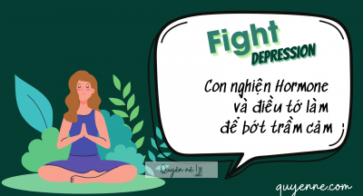 Hack hormone và tránh trầm cảm. 