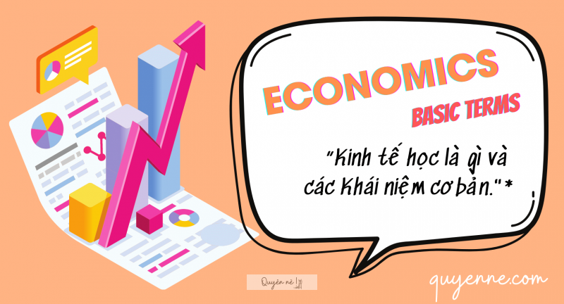 Khái niệm cơ bản trong kinh tế học vĩ mô
