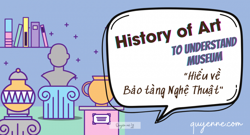 Lược sử về Bảo tàng nghệ thuật